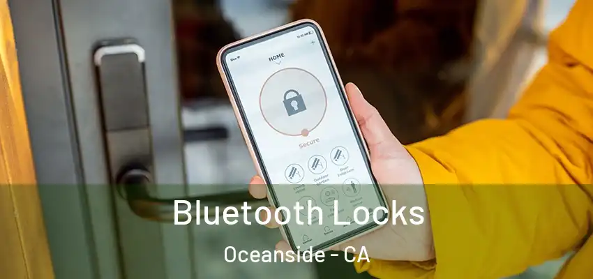  Bluetooth Locks Oceanside - CA