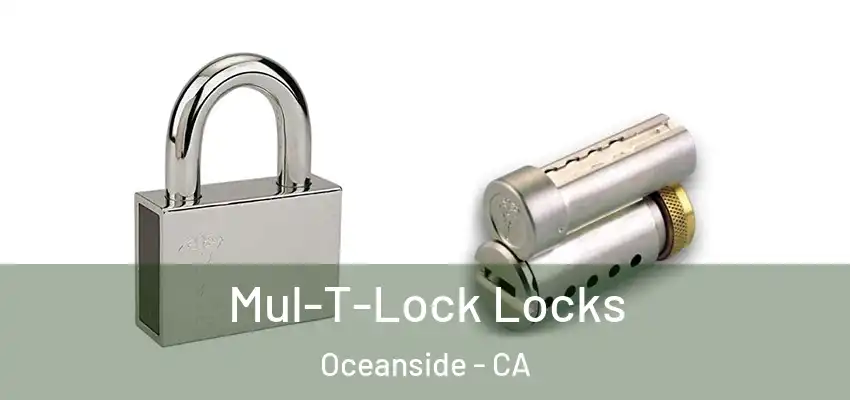 Mul-T-Lock Locks Oceanside - CA
